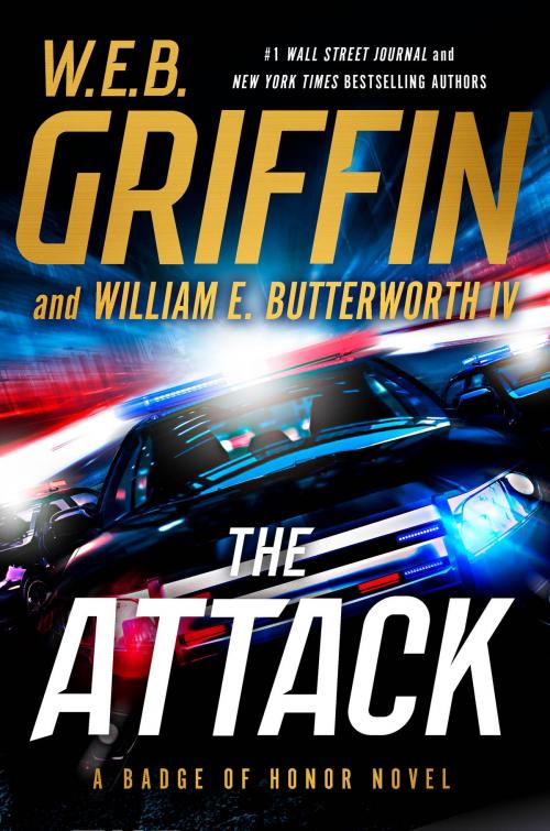 Cover of the book The Attack by W.E.B. Griffin, William E. Butterworth, IV, Penguin Publishing Group