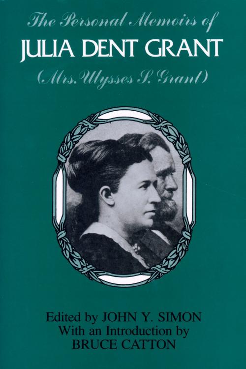 Cover of the book The Personal Memoirs of Julia Dent Grant by Pamela K. Sanfilippo, Southern Illinois University Press