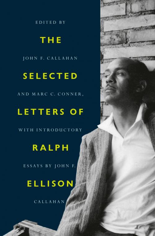 Cover of the book The Selected Letters of Ralph Ellison by Ralph Ellison, Random House Publishing Group