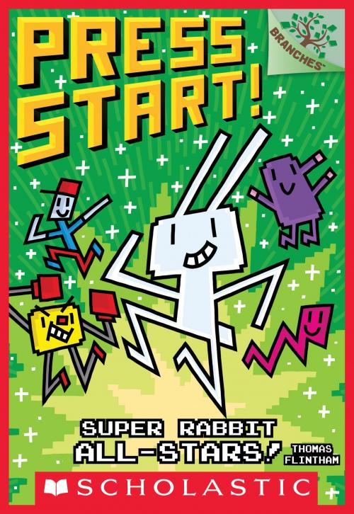 Cover of the book Super Rabbit All-Stars!: A Branches Book (Press Start! #8) by Thomas Flintham, Scholastic Inc.