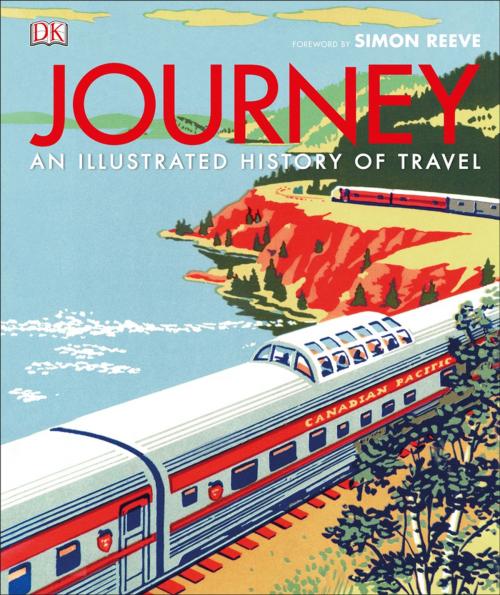 Cover of the book Journey by DK, Father Michael Collins, Simon Adams, R.G. Grant, Andrew Humphreys, DK Publishing