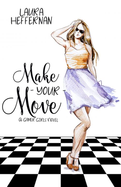 Cover of the book Make Your Move by Laura Heffernan, Lyrical Press