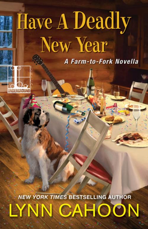Cover of the book Have a Deadly New Year by Lynn Cahoon, Kensington