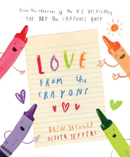 Cover of the book Love from the Crayons by Drew Daywalt, Penguin Young Readers Group