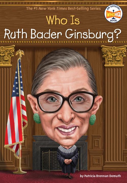 Cover of the book Who Is Ruth Bader Ginsburg? by Patricia Brennan Demuth, Who HQ, Penguin Young Readers Group