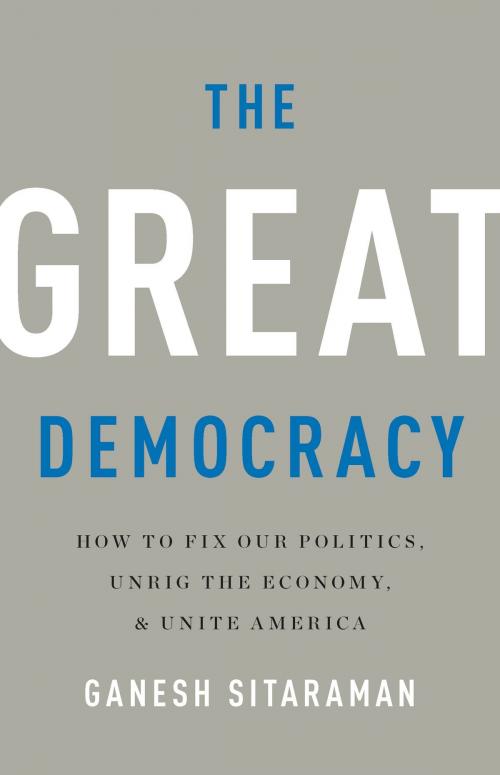 Cover of the book The Great Democracy by Ganesh Sitaraman, Basic Books