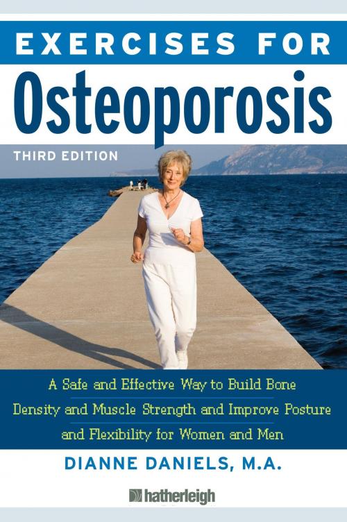 Cover of the book Exercises for Osteoporosis, Third Edition by Dianne Daniels, Hatherleigh Press