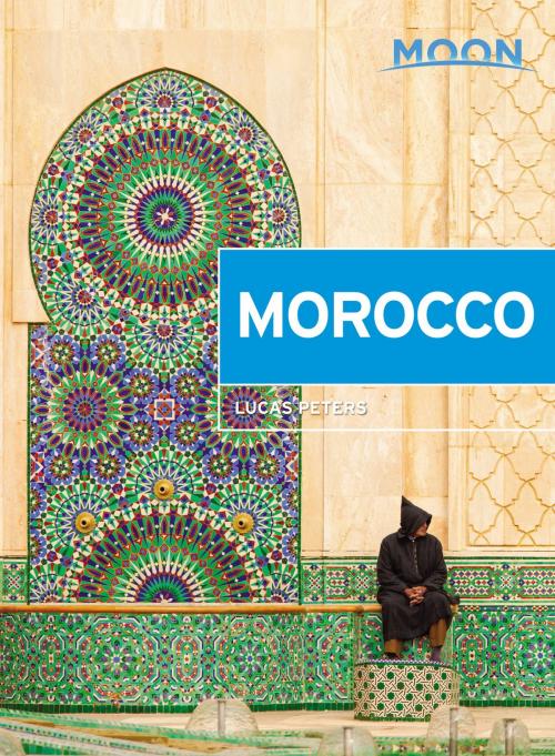 Cover of the book Moon Morocco by Lucas Peters, Avalon Publishing