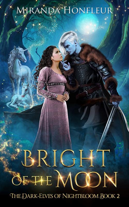 Cover of the book Bright of the Moon by Miranda Honfleur, Miranda Honfleur