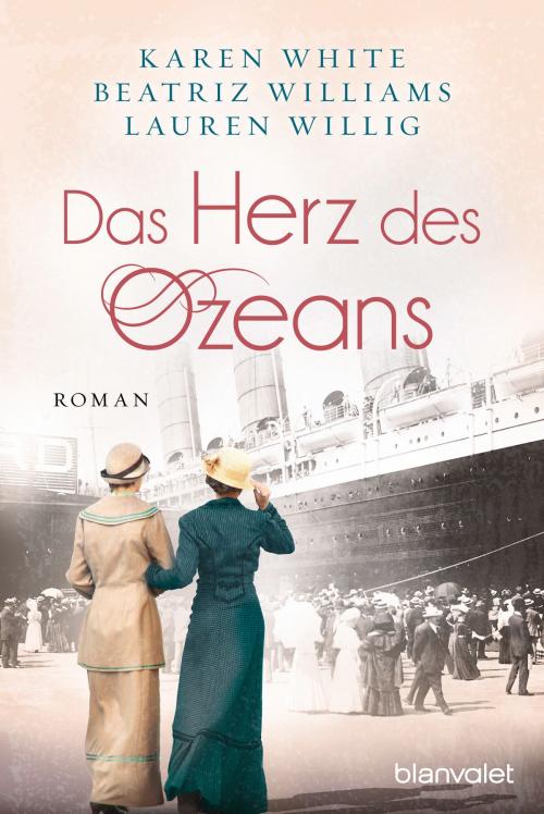 Cover of the book Das Herz des Ozeans by Karen White, Beatriz Williams, Lauren Willig, Blanvalet Taschenbuch Verlag