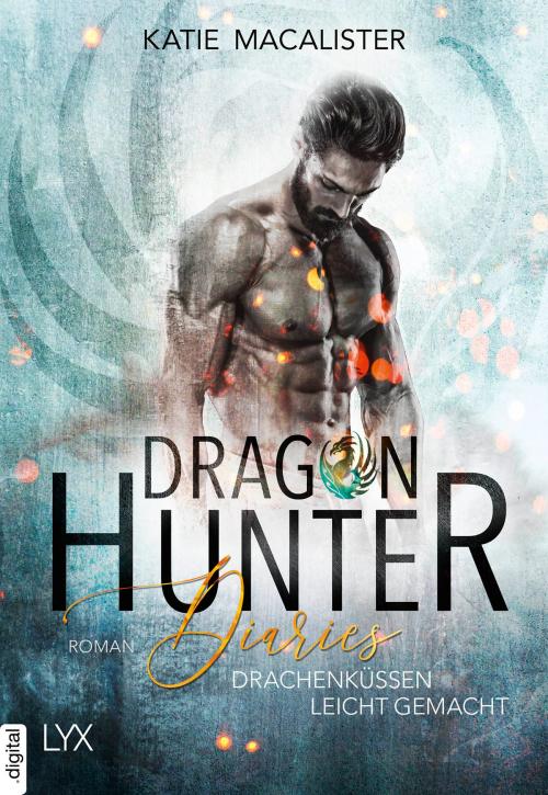 Cover of the book Dragon Hunter Diaries - Drachenküssen leicht gemacht by Katie MacAlister, LYX.digital