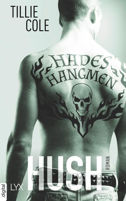 Cover of the book Hades' Hangmen - Hush by Tillie Cole, LYX.digital