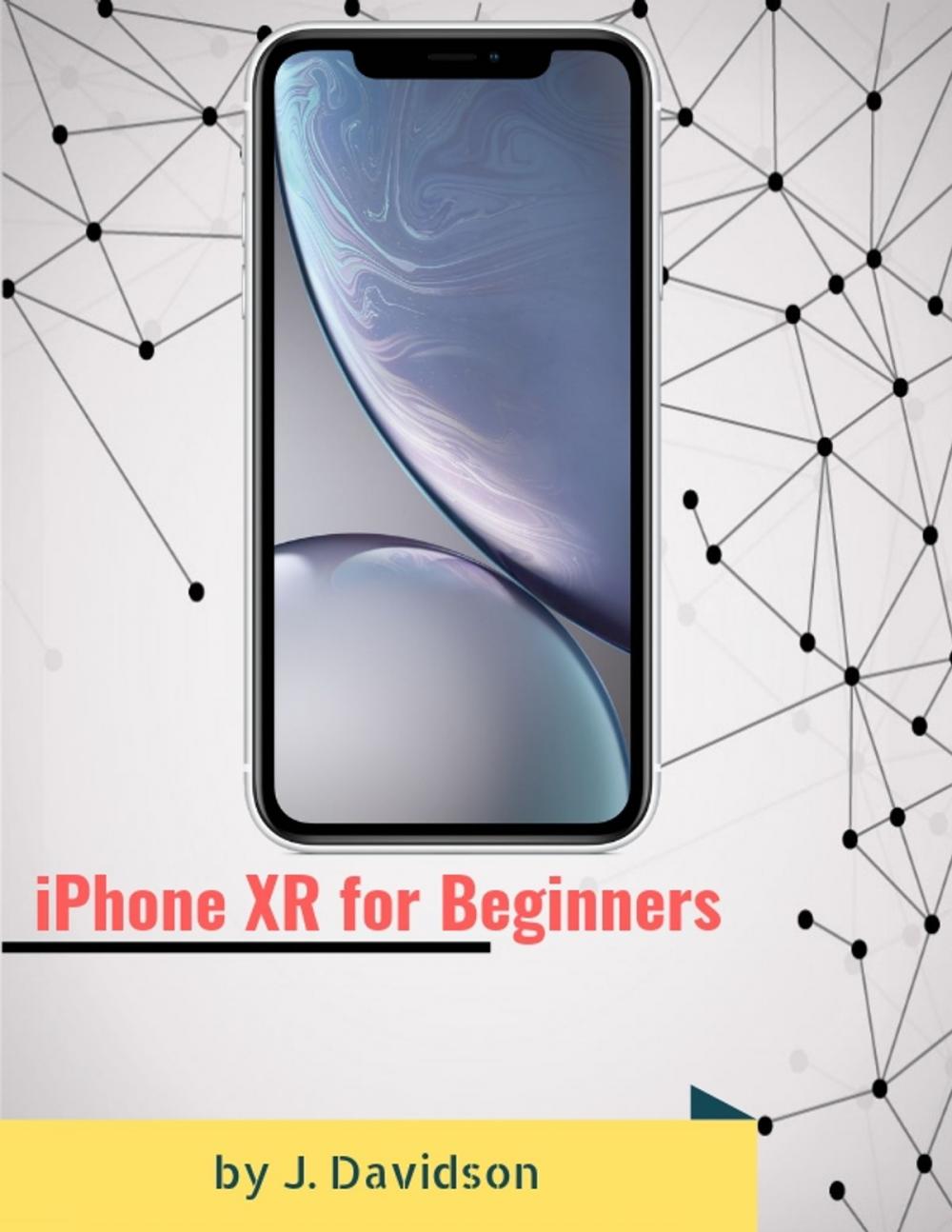 Big bigCover of iPhone XR for Beginners