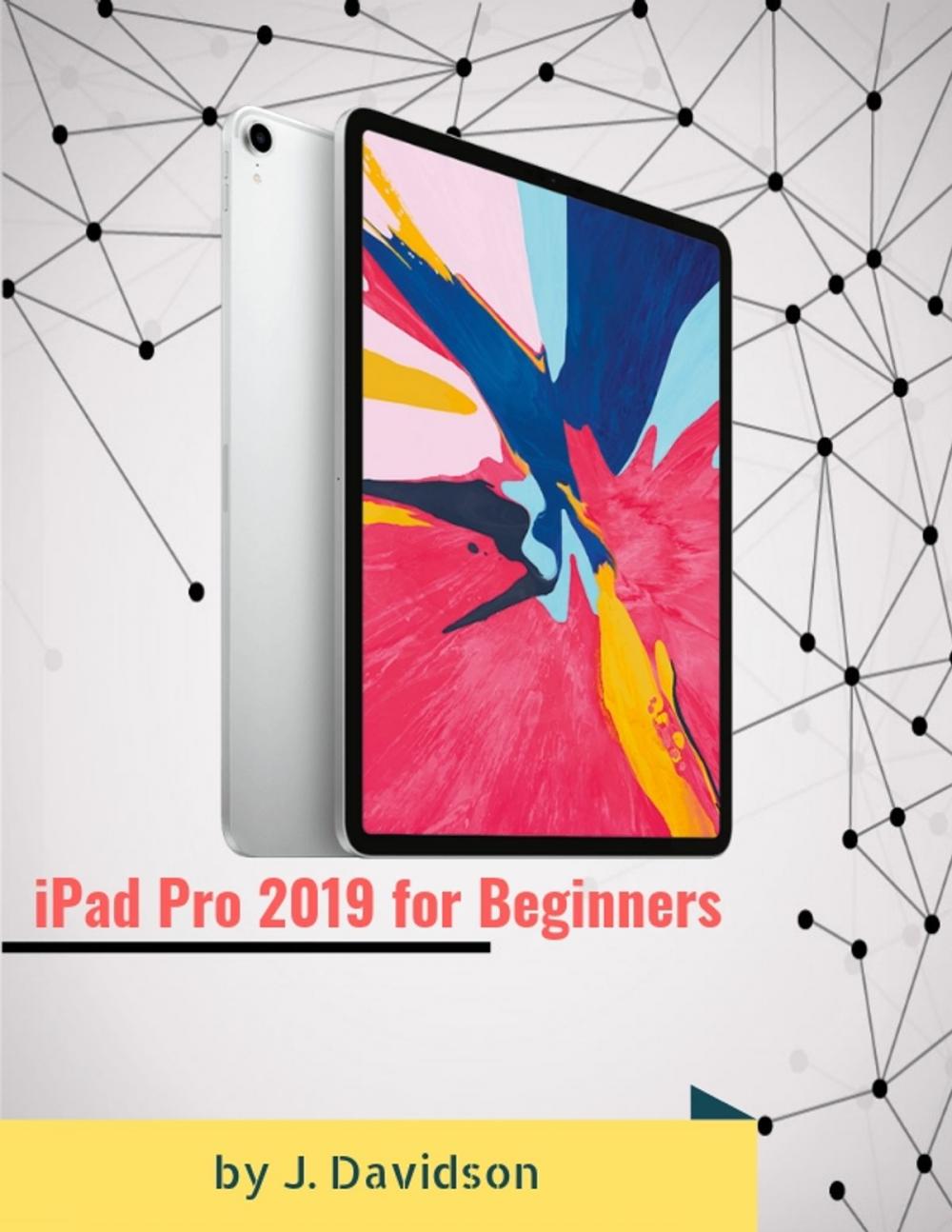 Big bigCover of iPad Pro 2019 for Beginners