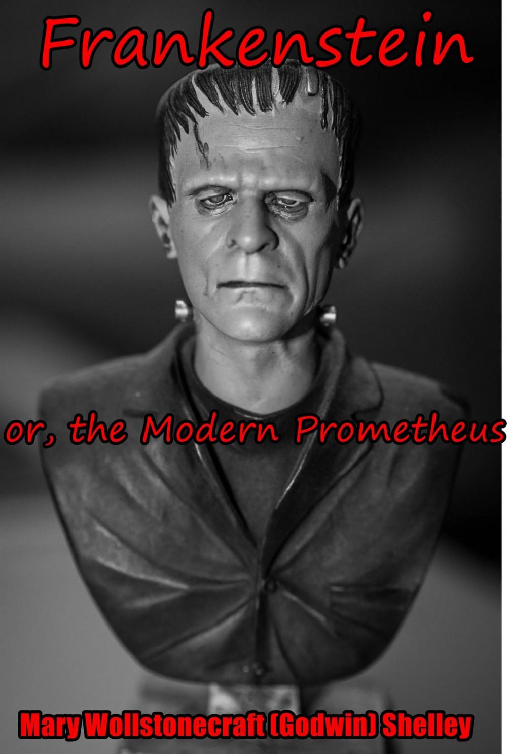Big bigCover of Frankenstein; or, the Modern Prometheus