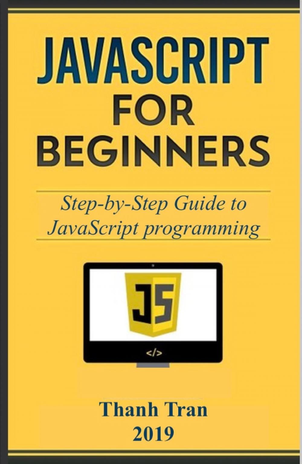 Big bigCover of Javascript: Step-by-Step Guide to JavaScript