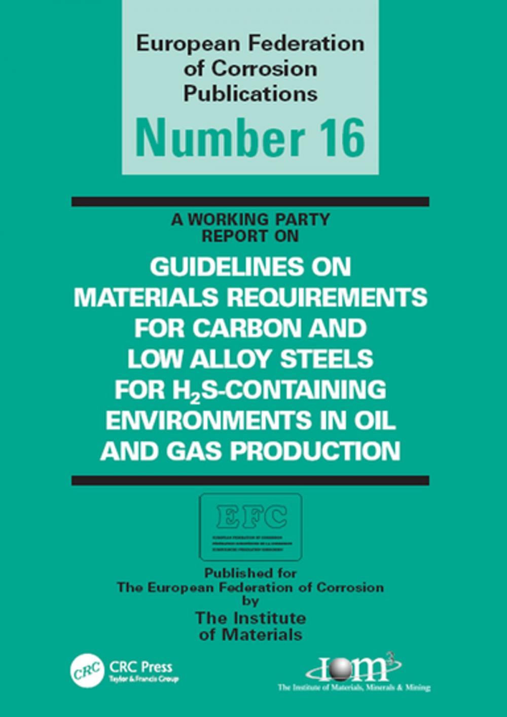 Big bigCover of Guidelines on Materials Requirements for Carbon and Low Alloy Steels