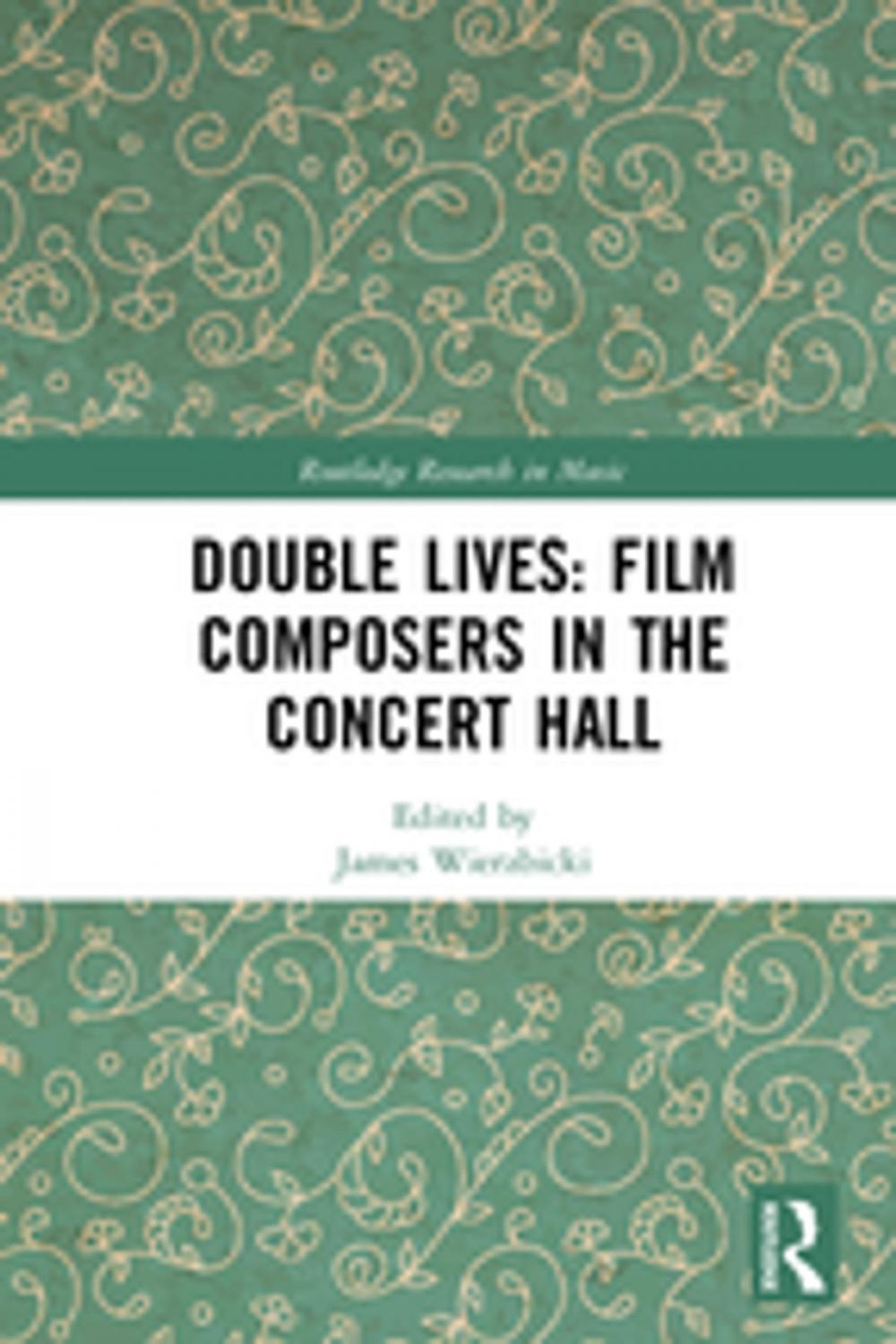 Big bigCover of Double Lives: Film Composers in the Concert Hall