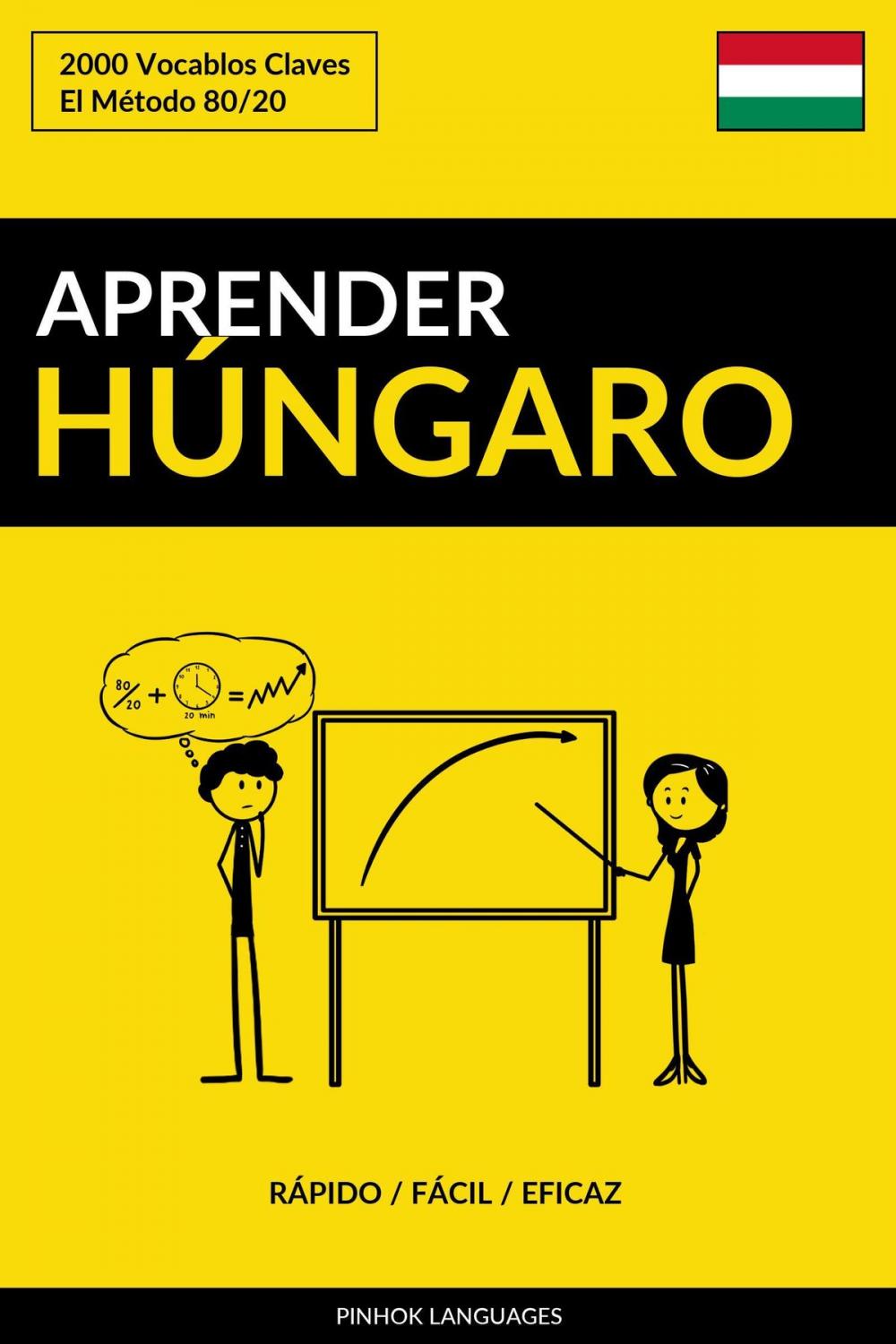 Big bigCover of Aprender Húngaro: Rápido / Fácil / Eficaz: 2000 Vocablos Claves