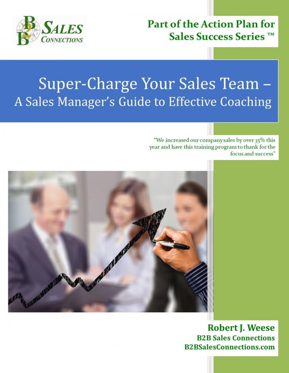 Big bigCover of Super-Charge Your Sales Team: A Sales Manager’s Guide to Effective Coaching