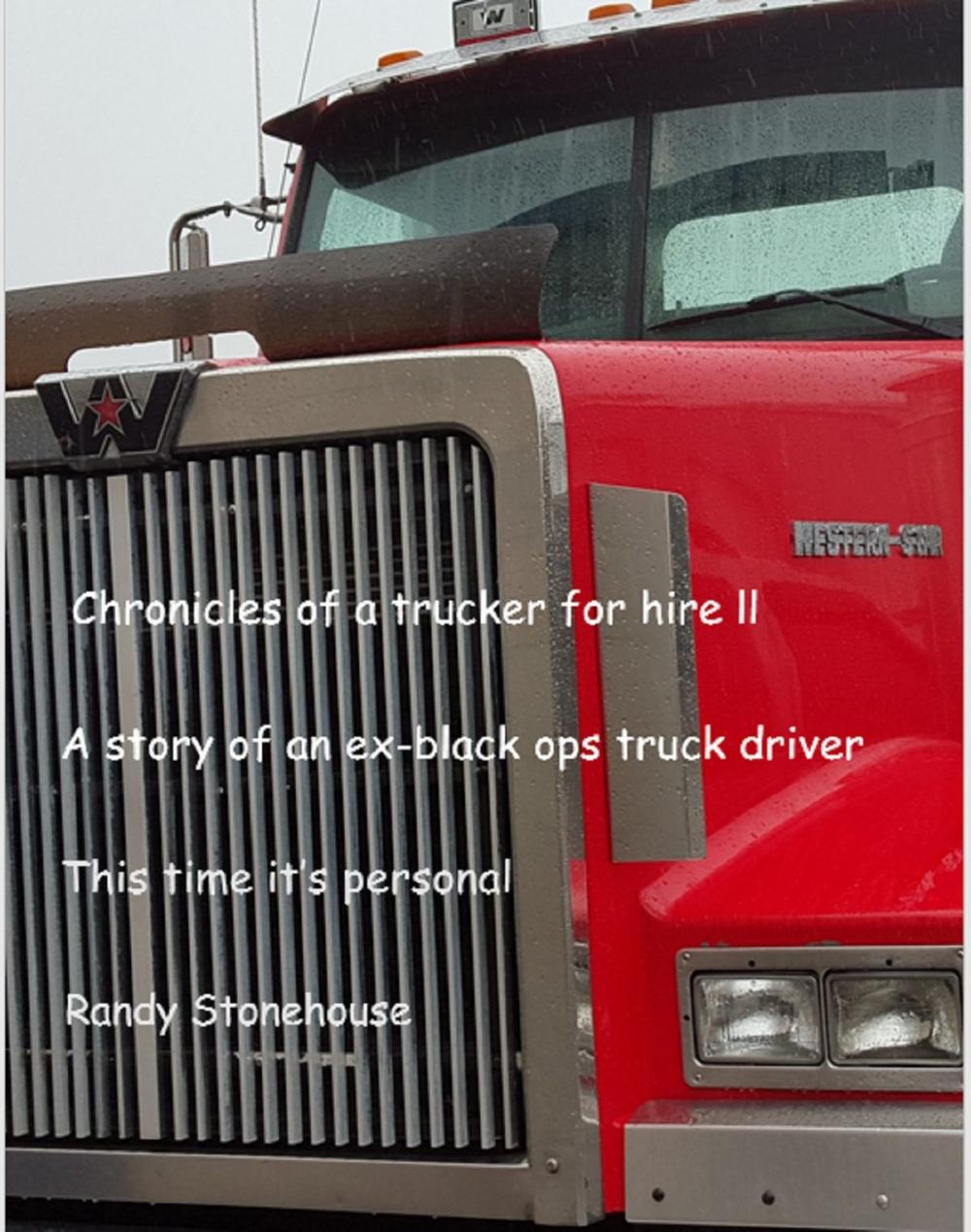 Big bigCover of Chronicles of a Trucker for Hire II This Time it's Personal