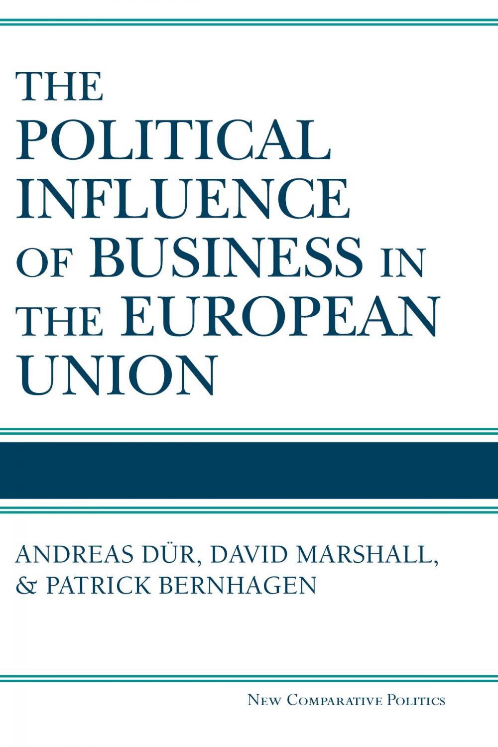 Big bigCover of The Political Influence of Business in the European Union