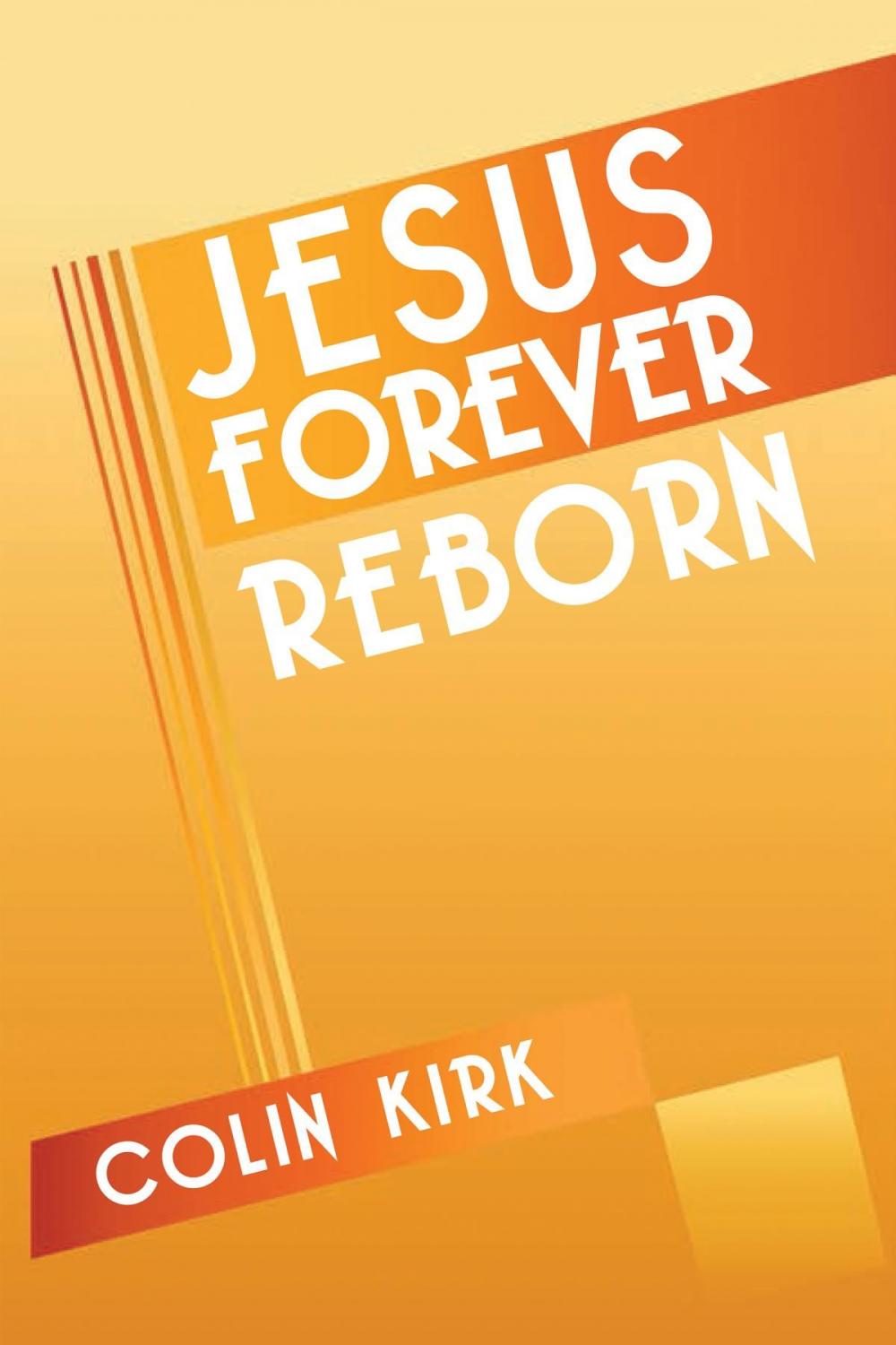 Big bigCover of Jesus Forever Reborn