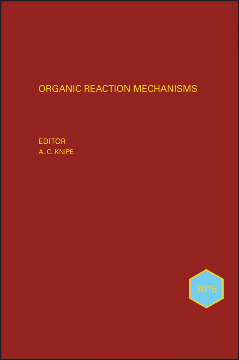 Big bigCover of Organic Reaction Mechanisms 2015