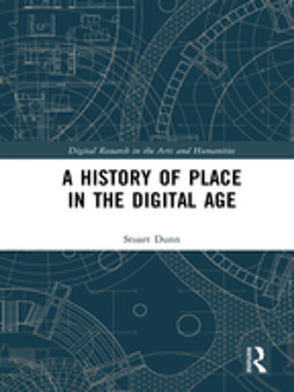 Big bigCover of A History of Place in the Digital Age
