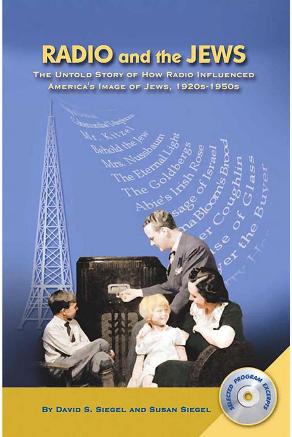 Big bigCover of Radio and the Jews: The Untold Story of How Radio Influenced the Image of Jews