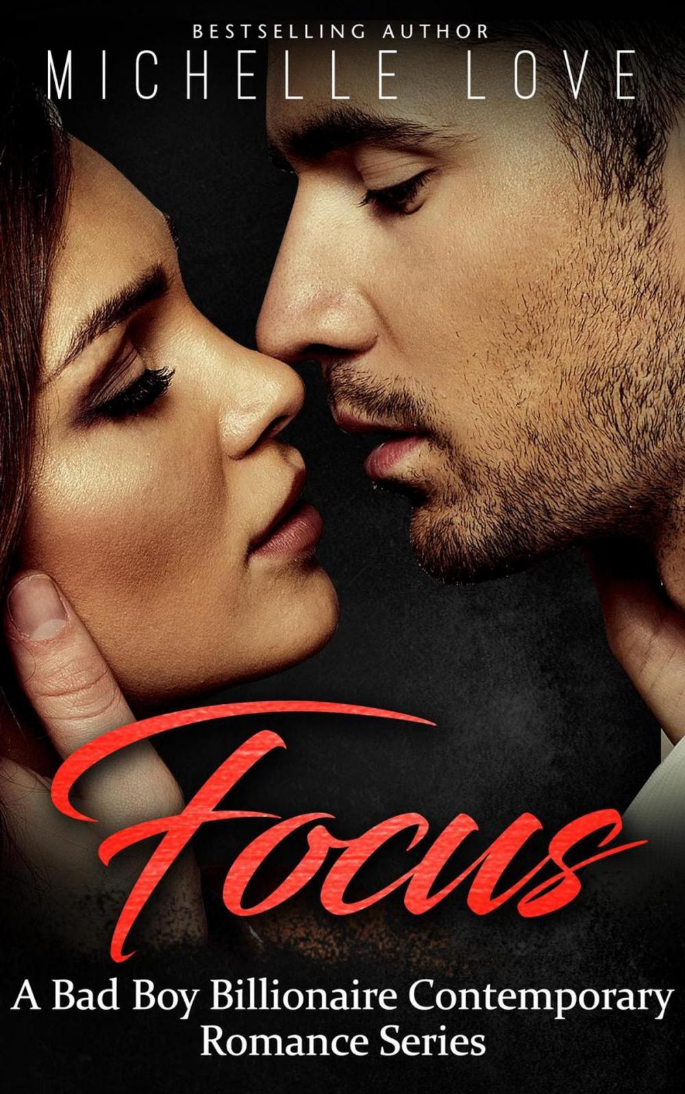 Big bigCover of Focus: A Bad Boy Billionaire Contemporary Romance