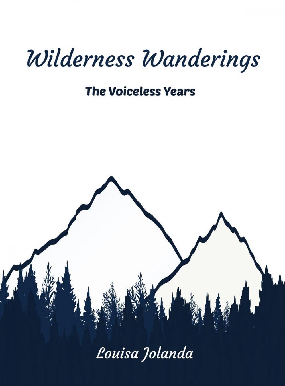 Big bigCover of Wilderness Wanderings - The Voiceless Years