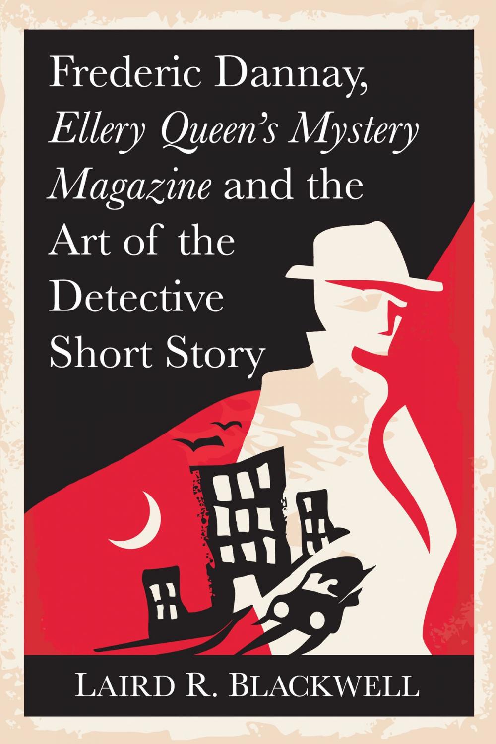 Big bigCover of Frederic Dannay, Ellery Queen's Mystery Magazine and the Art of the Detective Short Story