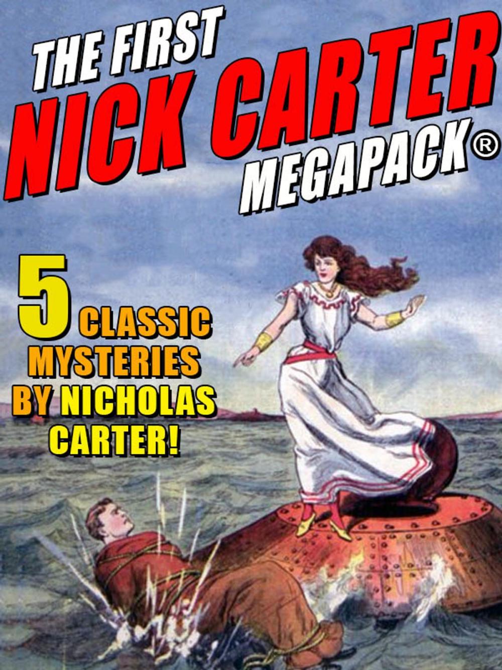 Big bigCover of The First Nick Carter MEGAPACK®: 4 Classic Mysteries