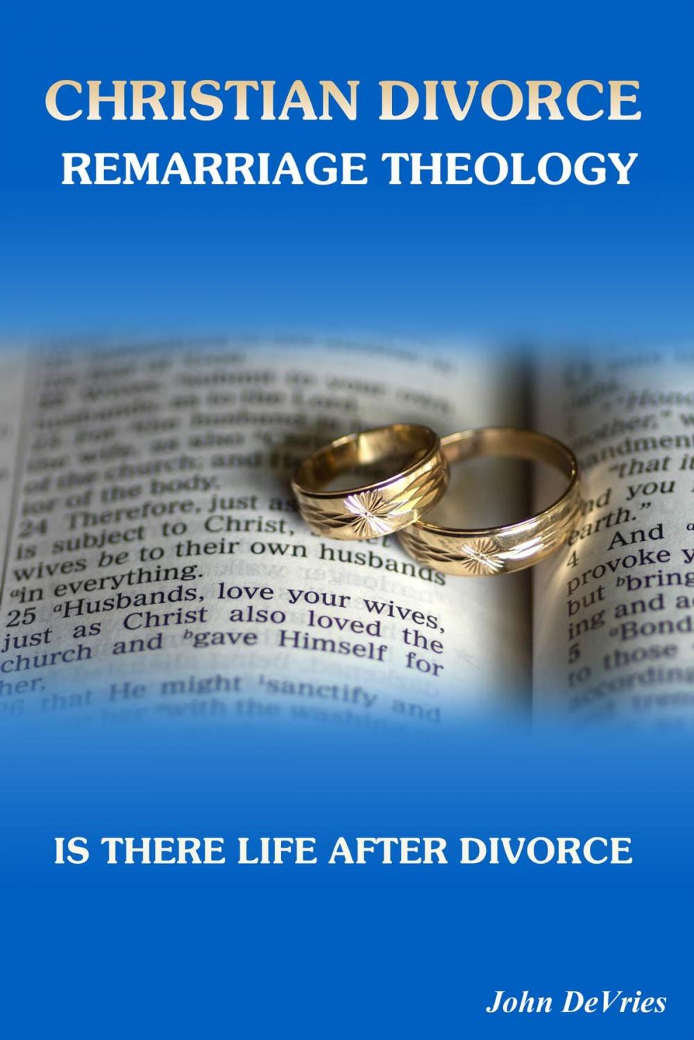 Big bigCover of Christian Divorce Remarriage Theology