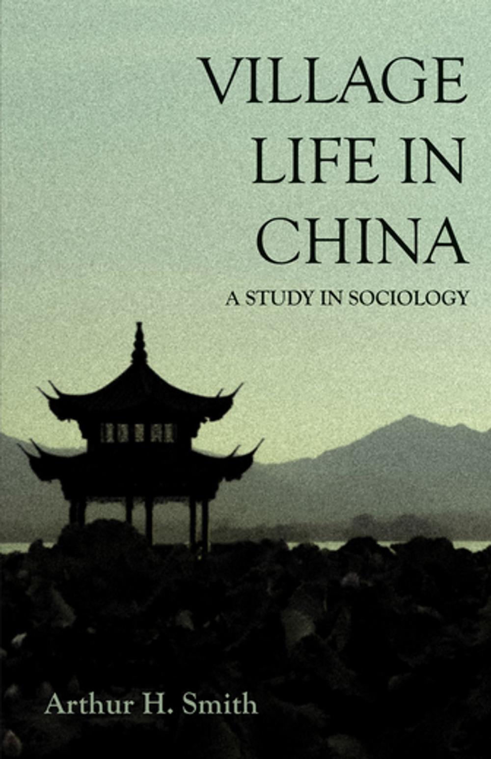 Big bigCover of Village Life in China - A Study in Sociology