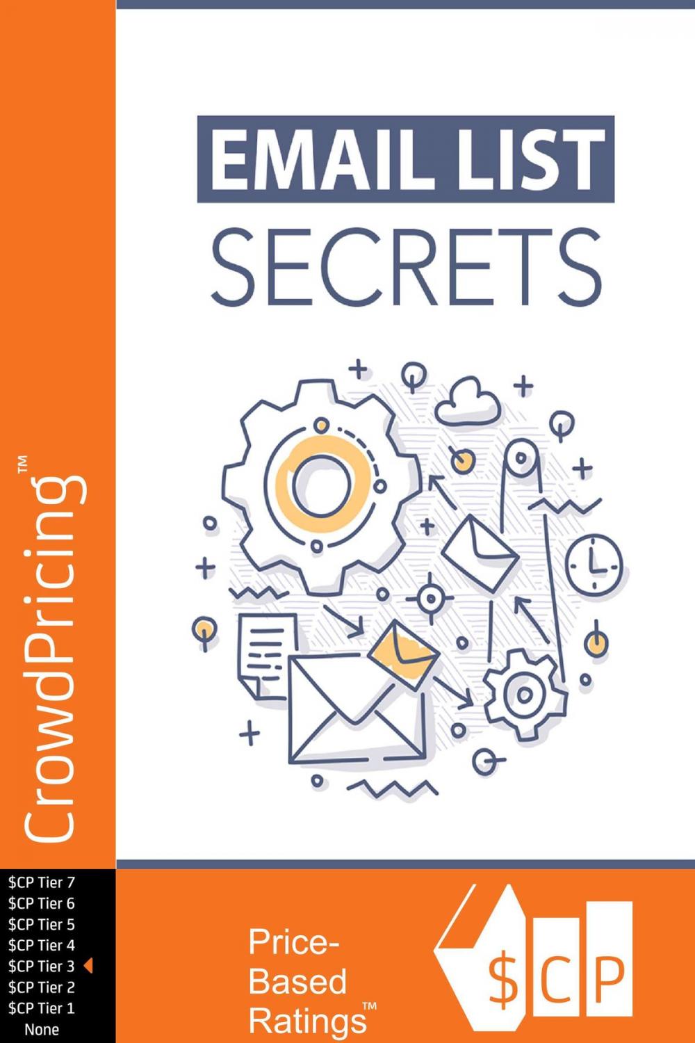 Big bigCover of Email List Secrets: Discover The Step-By-Step Blueprint To Building a Thriving Email List and Increase Your Profits Starting Today!
