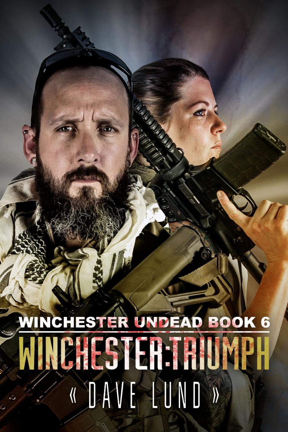 Big bigCover of Winchester: Triumph (Winchester Undead Book 6)