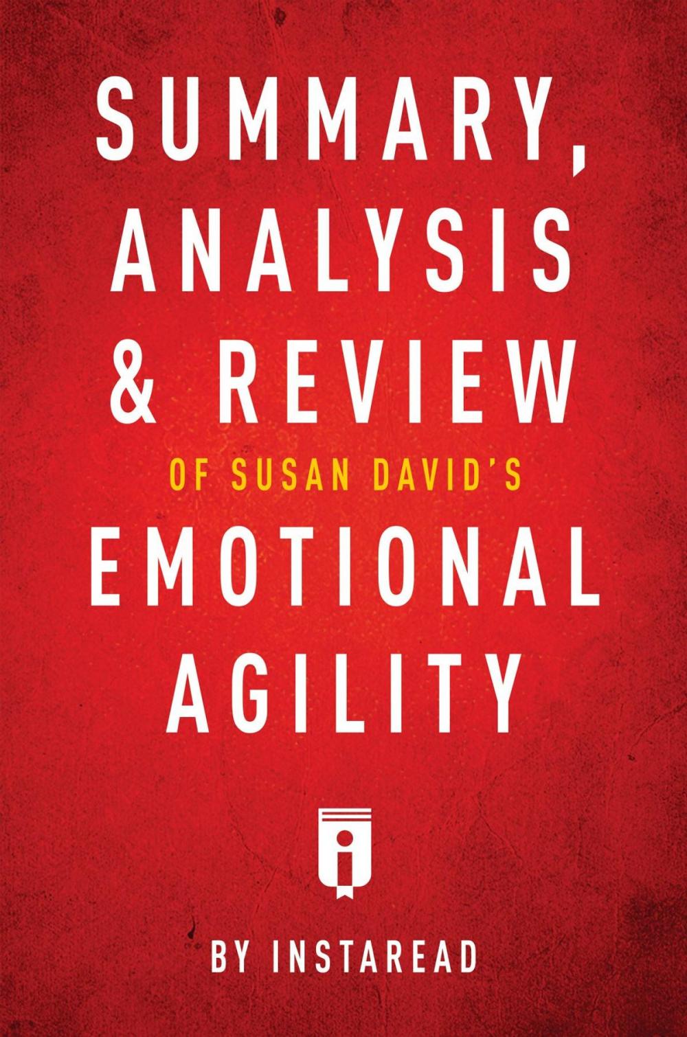 Big bigCover of Summary, Analysis & Review of Susan David's Emotional Agility by Instaread