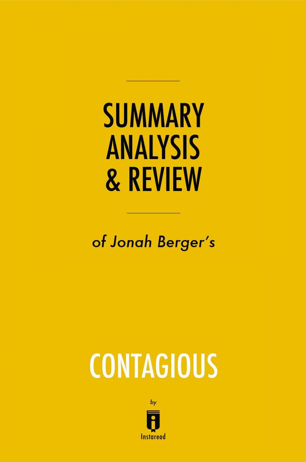 Big bigCover of Summary, Analysis & Review of Jonah Berger's Contagious by Instaread