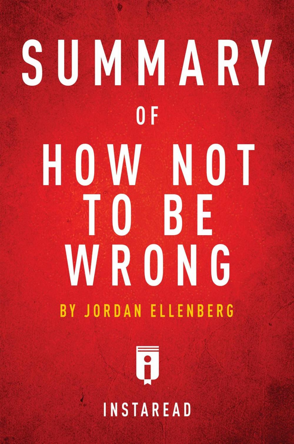 Big bigCover of Summary of How Not To Be Wrong