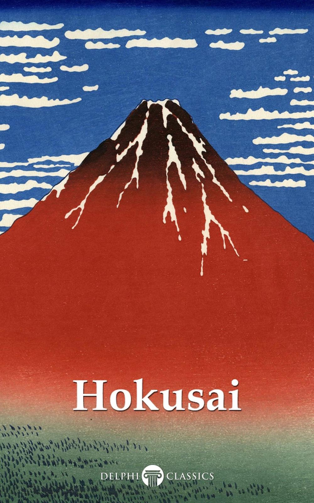 Big bigCover of Delphi Collected Works of Katsushika Hokusai (Illustrated)