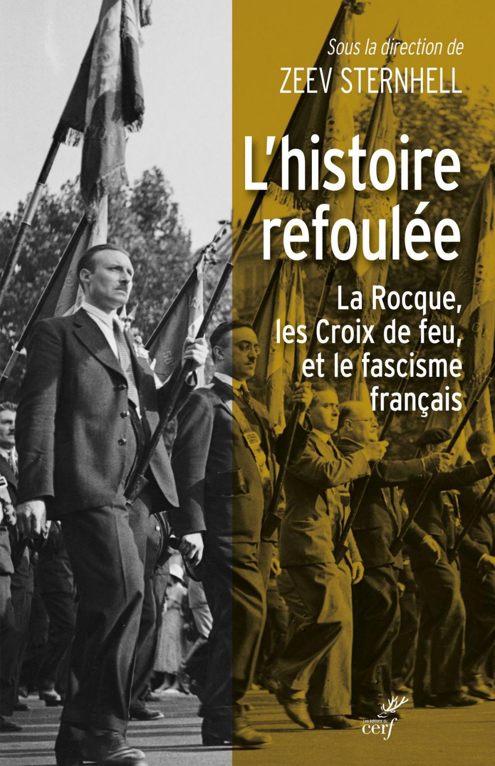 Big bigCover of L'histoire refoulée - La Rocque, les Croix de feu et le fascisme français