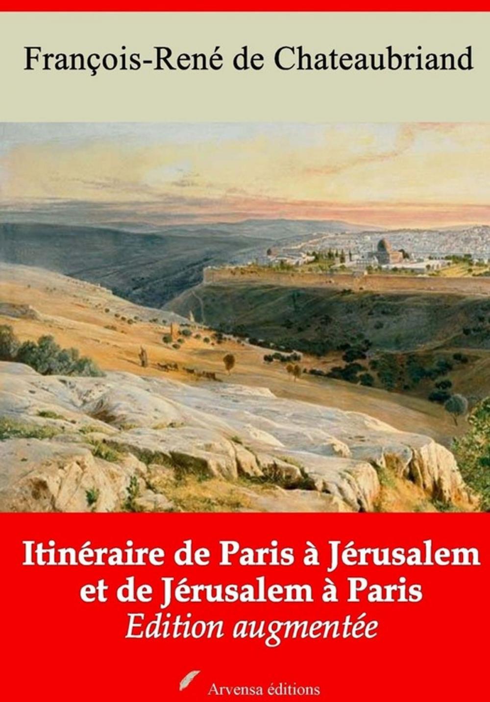 Big bigCover of Itinéraire de Paris à Jérusalem et de Jérusalem à Paris – suivi d'annexes