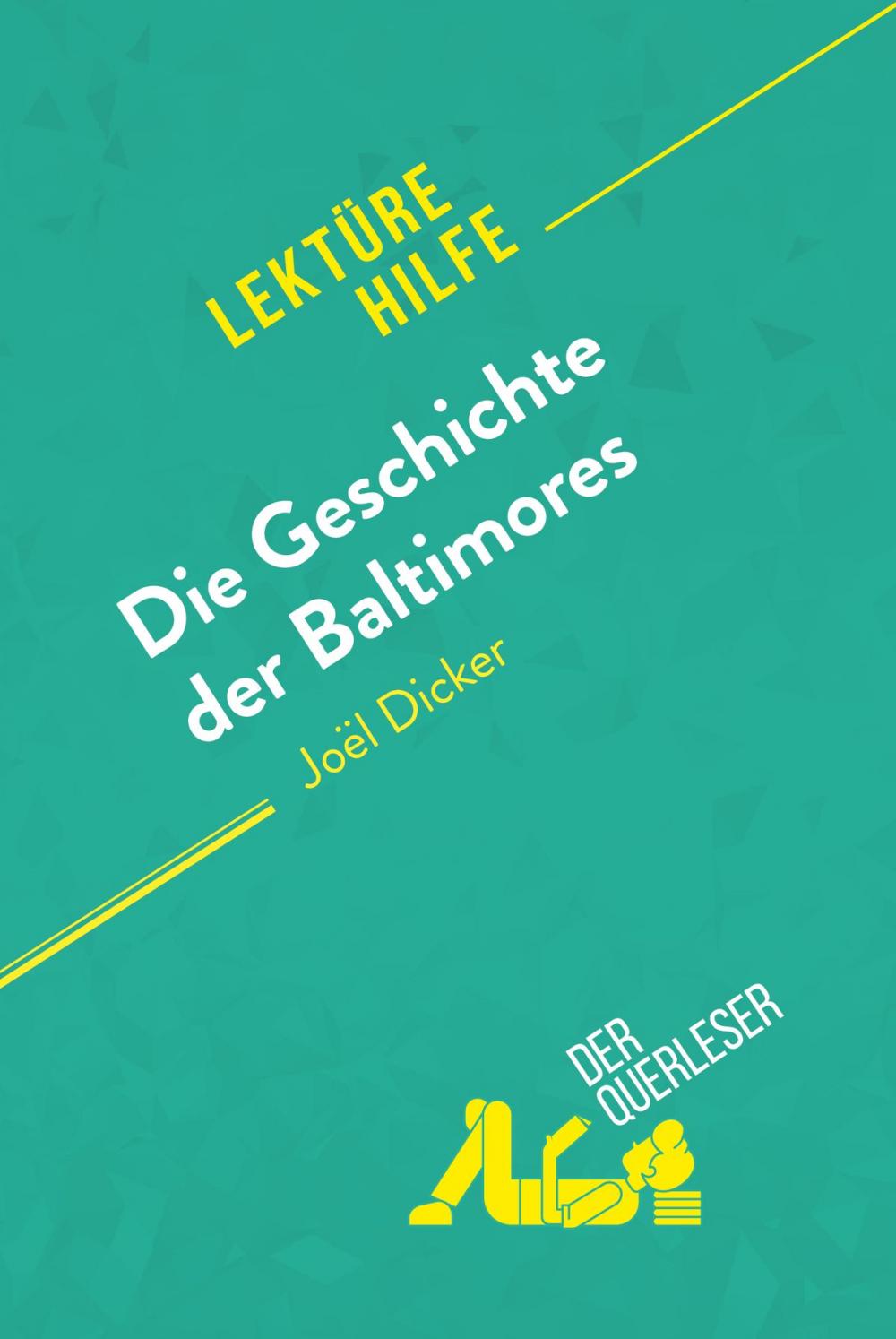 Big bigCover of Die Geschichte der Baltimores von Joël Dicker (Lektürehilfe)