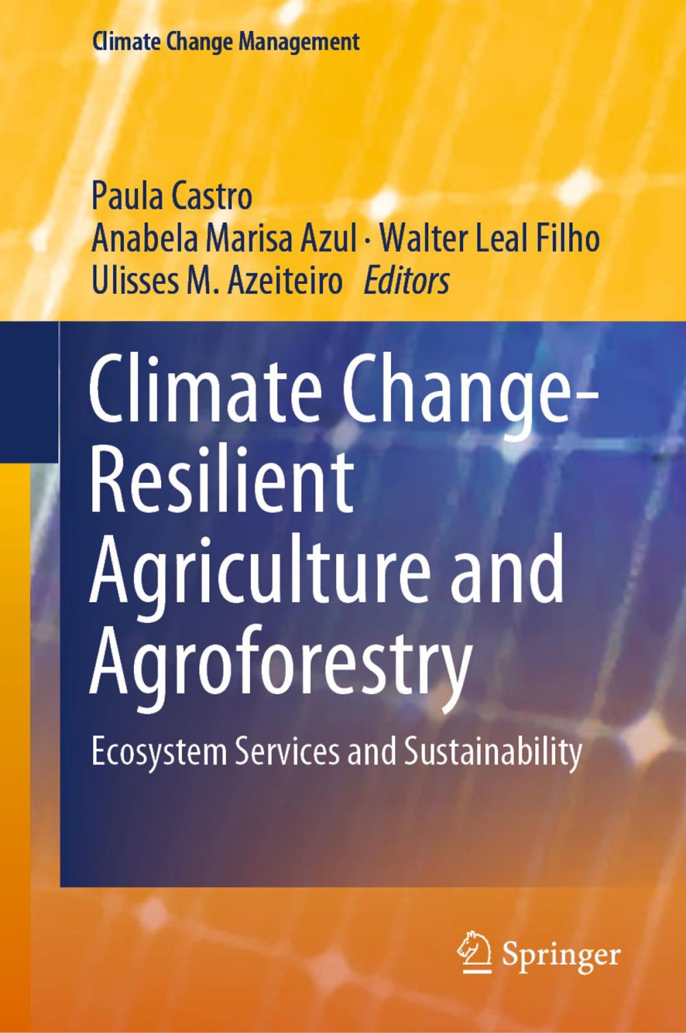 Big bigCover of Climate Change-Resilient Agriculture and Agroforestry