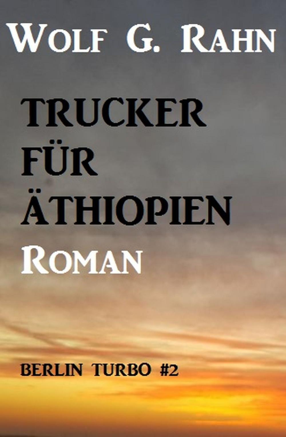 Big bigCover of Trucker für Äthiopien: Berlin Turbo #2