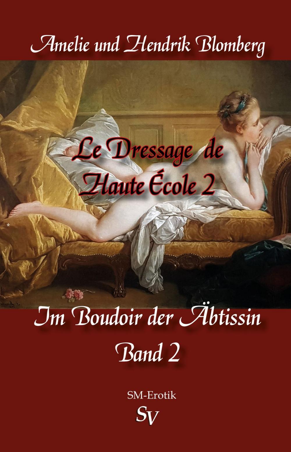 Big bigCover of Le Dressage de Haute École, Band 2