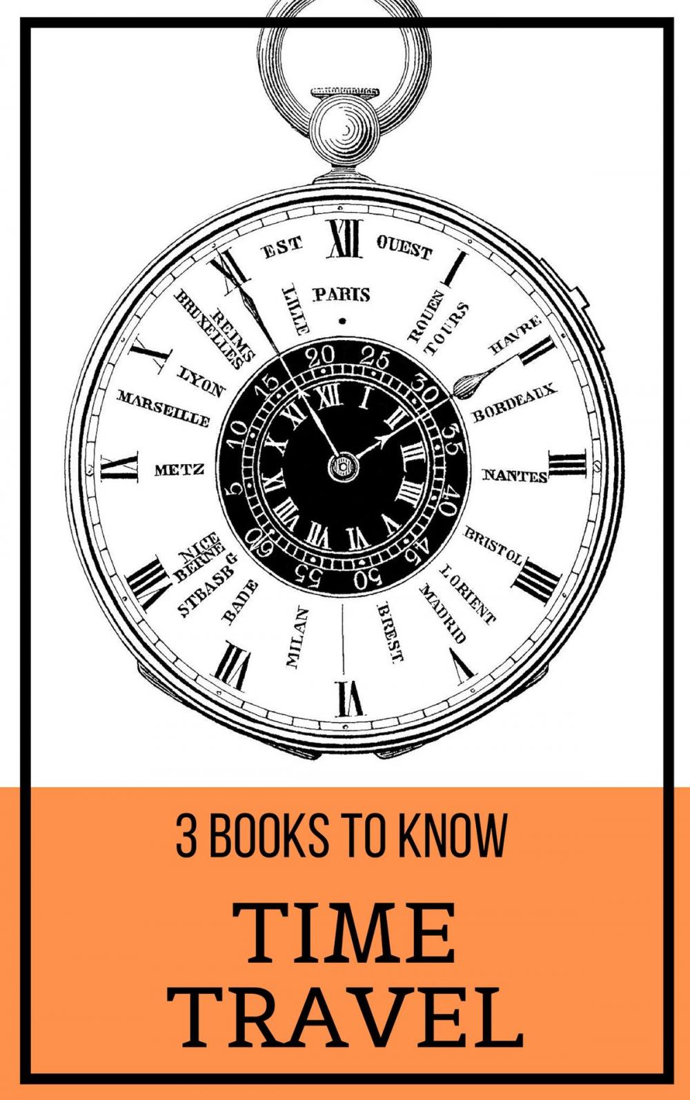Big bigCover of 3 books to know: Time Travel