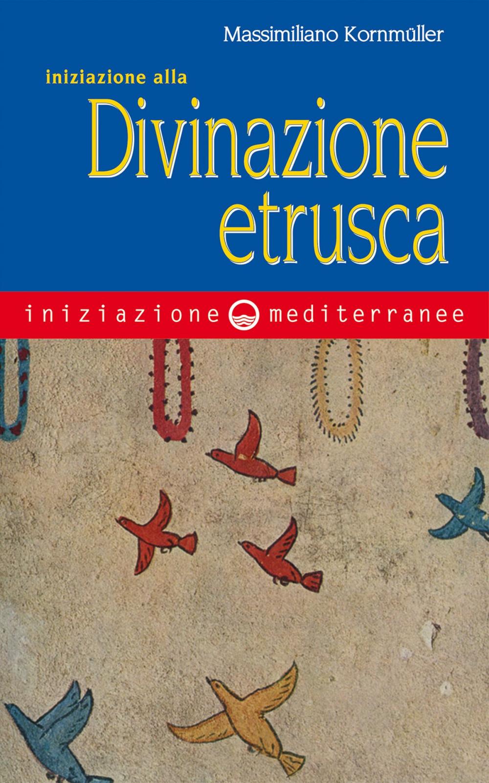 Big bigCover of Iniziazione alla divinazione etrusca